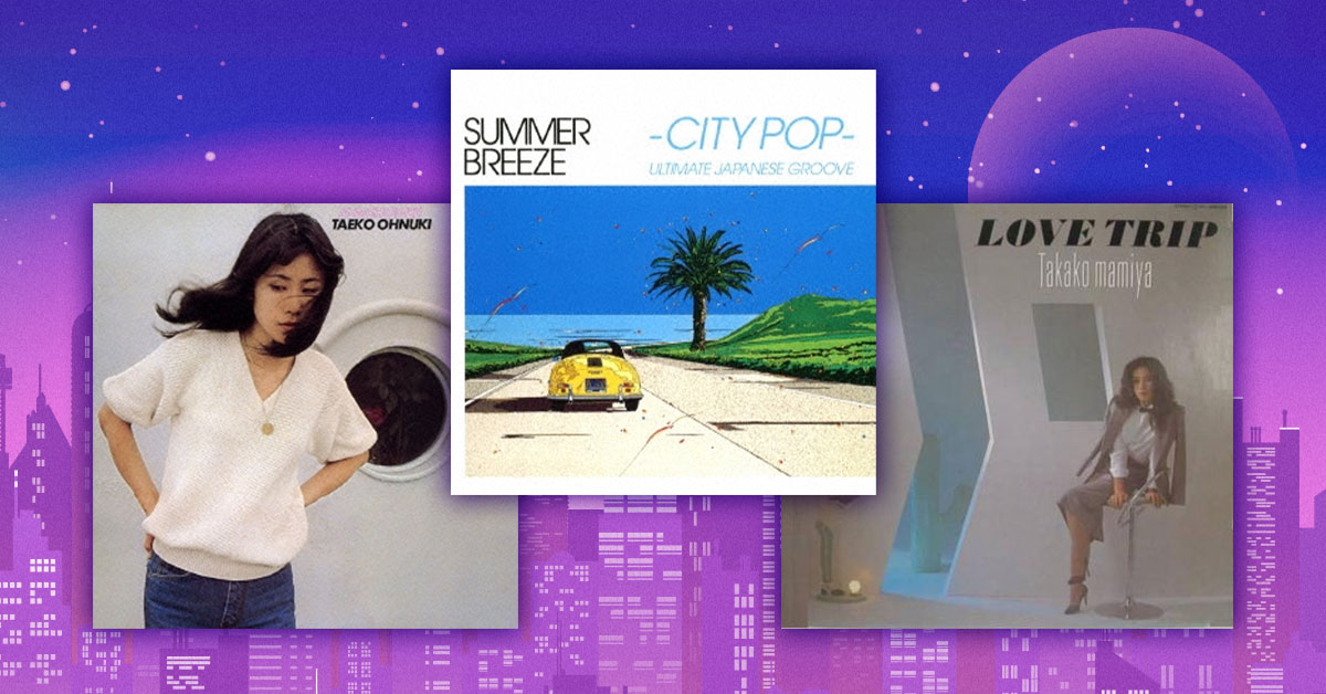 The Best 6 City Pop Albums from Tower Records – Japan's Latest 