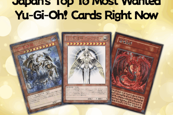 10 Holy Grail Yu-Gi-Oh! Cards to Buy via Ka-nabell: 2026 Japan Collector’s Guide